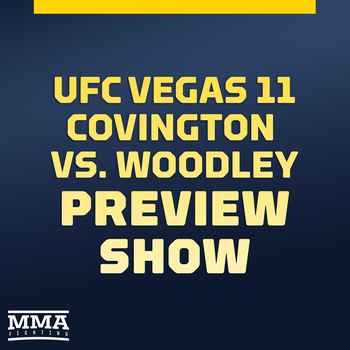 UFC Vegas 11 Preview Show