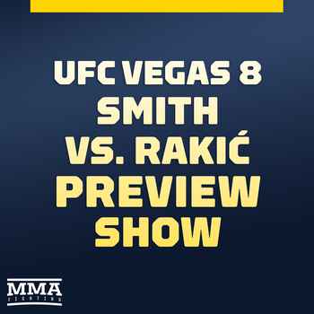 UFC Vegas 8 Preview Show