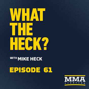 What the Heck Episode 61 Rob Font Sean B