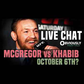 LIVE CHAT McGregor vs Khabib in October Woodley vs Till w MMA on Point