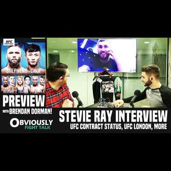 Stevie Ray Interview UFC Fight Night 124 Preview Show with Brendan Dorman More OFT 97