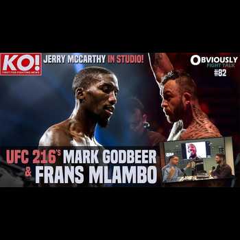 UFC 216s Mark Godbeer SBGis Frans Mlambo KO Medias Jerry McCarthy 82