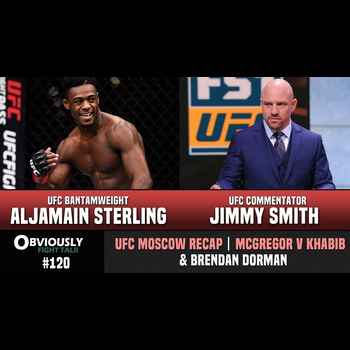 120 UFCs Aljamain Sterling Jimmy Smith And The BIG MMA News