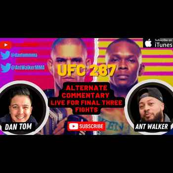UFC 287 Alternate Commentary with Dan To