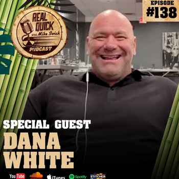 Dana White Guest EP 138