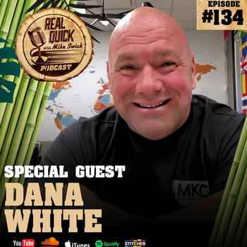 Dana White Guest EP 134