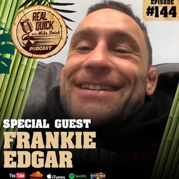 Frankie Edgar Guest EP 144