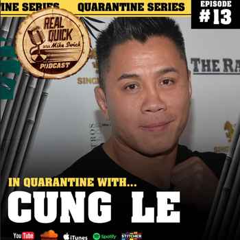 In Quarantine with EP 13 Cung Le