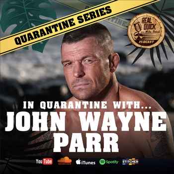 In Quarantine with EP 8 John Wayne Parr
