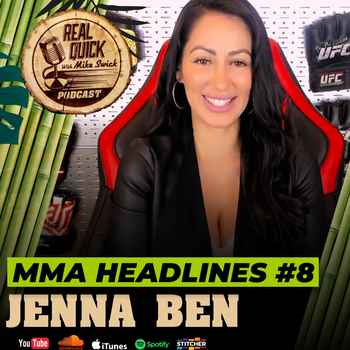MMA Headlines EP 8 w Jenna Ben