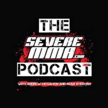 Episode 87 Severe MMA Podcast