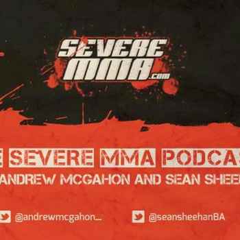 Episode 55 Severe MMA Podcast