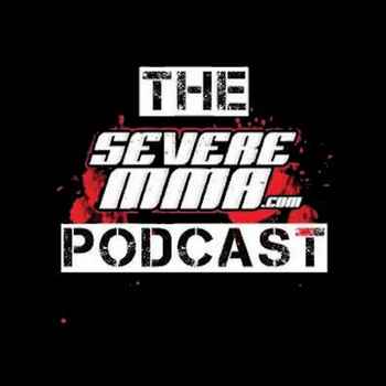 Episode 94 Severe MMA Podcast