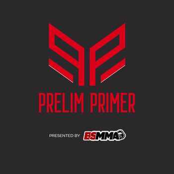 The Prelim Primer UFC Busan