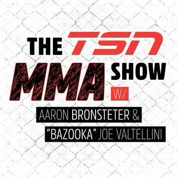 The TSN MMA Show Episode 36
