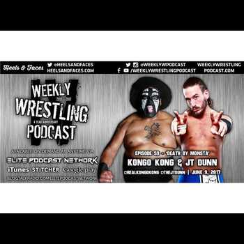 Weekly Wrestling Podcast Ep 59 Death by 