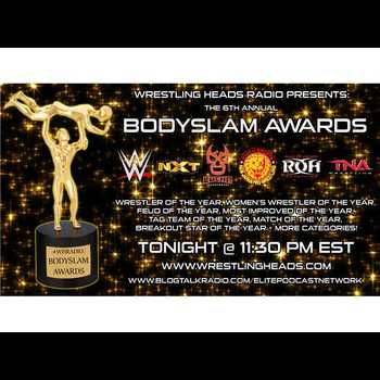 WHRADIO Bodyslam Awards 2016 RAW Recap M