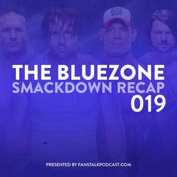 BlueZone 019 WWE Smackdown Live 12202016