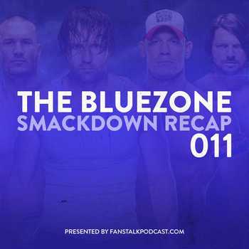 The BlueZone 011 WWE Smackdown Live 1025