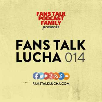 Fans Talk Lucha 014 The New Trios Champi