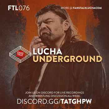 FTL076 Lucha Underground S04E07