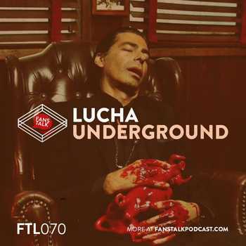 FTL070 Lucha Underground Ultima Lucha Tr