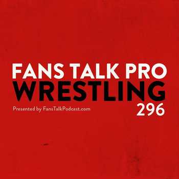 FTPW296 NXT Takeover London Preview and 