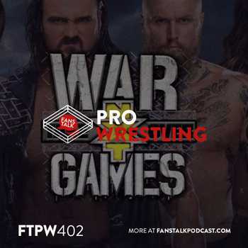 FTPW402 NXT Takeover Wargames and WWE Su