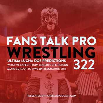 FTPW322 Ultima Lucha Dos Preview Lesnar 