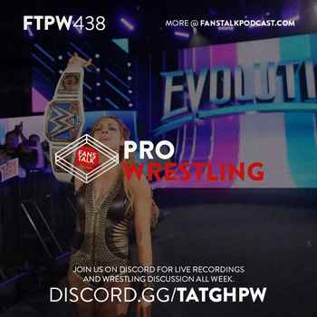 FTPW438 WWE Evolution Recap and Review
