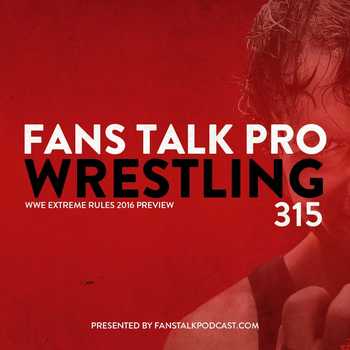 FTPW315 WWE Extreme Rules 2016 Preview