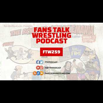 FTW259 Previewing WrestleMania 31 w Botc
