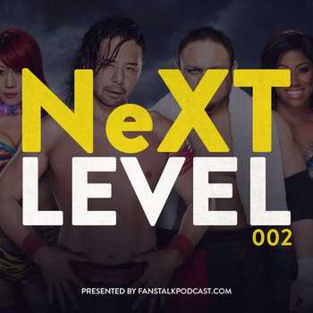 NeXT Level 002 NXT 10192016 Recap and Re