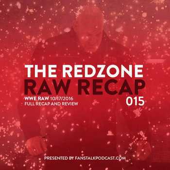 Raw Redzone 015 WWE Raw 10172016 Recap a