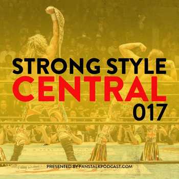 Strong Style Central 017 Its Dome Time