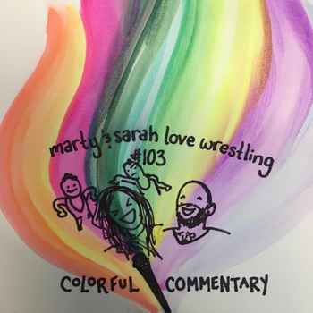 103 Episode 103 Colorful Commentary