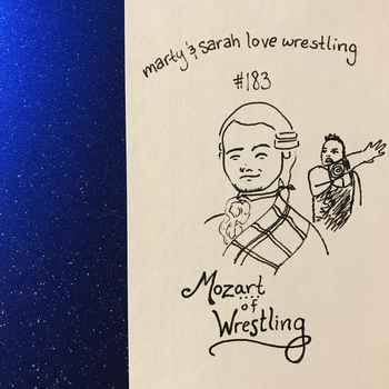 183 Mozart of Wrestling