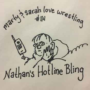 114 Episode 114 Nathans Hotline Bling