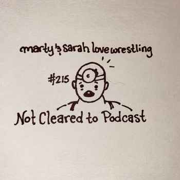 215 Not Cleared to Podcast