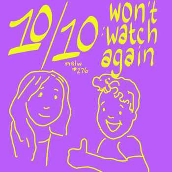 276 1010 Wont Watch Again