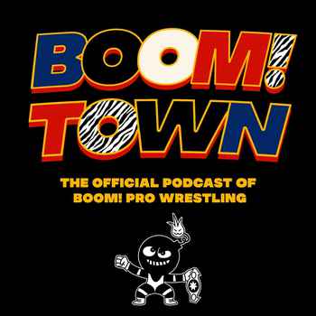 Boomtown The Official Podcast of Boom Pr
