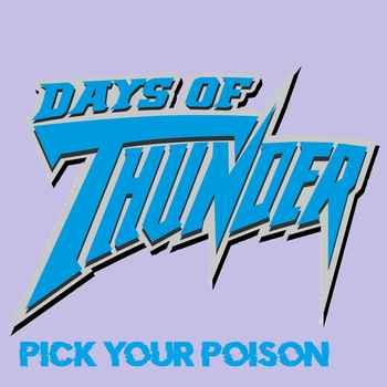 Days of Thunder Pick Your Poison Chris J