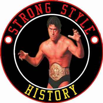 Strong Style History The NJPWWorld Speci