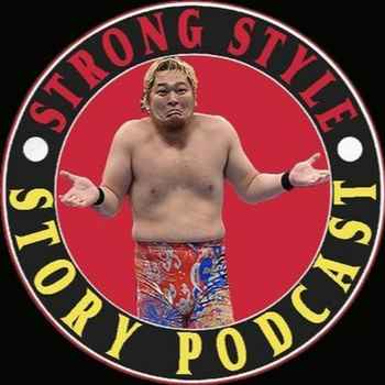 Strong Style Story Episode 70 Side B Our