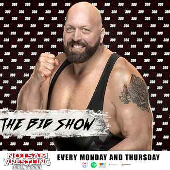 The Big Show Notsam Wrestling 300