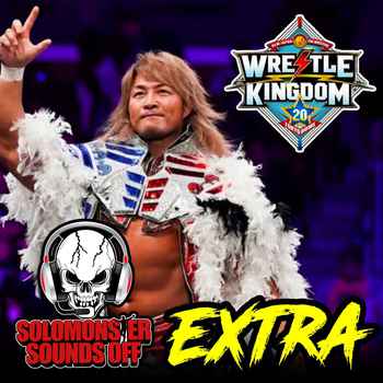 Sound Off EXTRA Wrestle Kingdom 20 And T