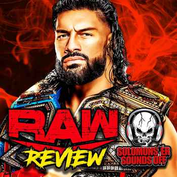 WWE Raw Review 32023 ROMAN REIGNS TELLS 