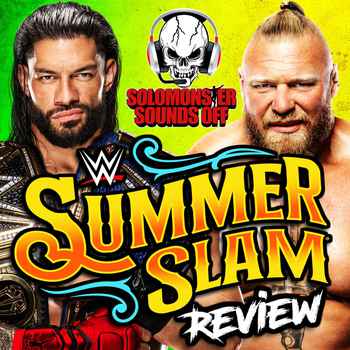 WWE Summerslam 2022 Review WILD LAST MAN