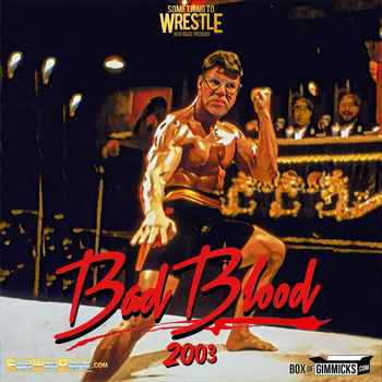 Episode 106 Bad Blood 2003