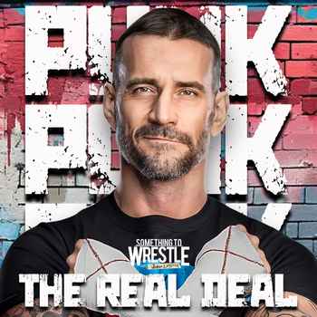 EPISODE 475 CM Punk Is The Real Deal